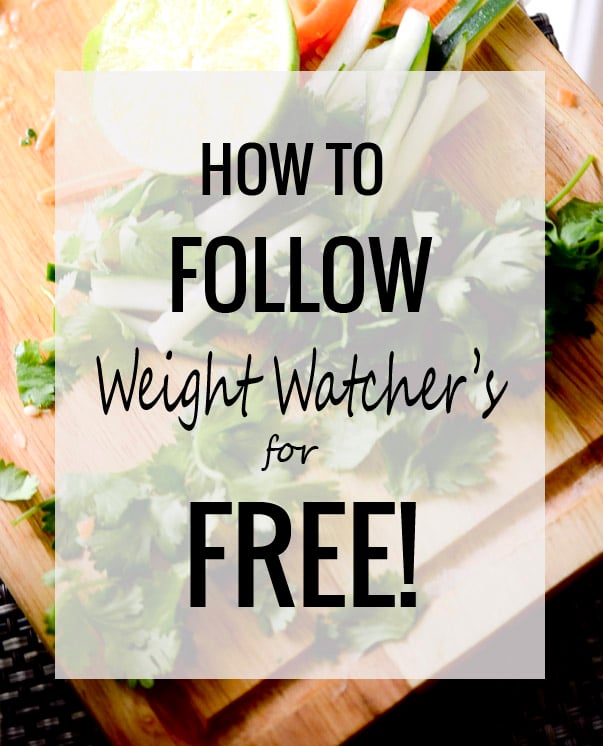 how to follow weight watcher's for free!