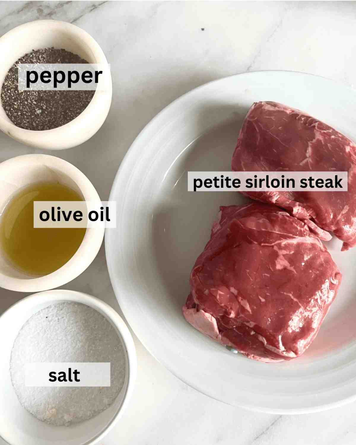 Ingredients needed for top sirloin steak. 